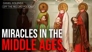 Episode #22 -  The Heresy of Cessationism 11 (Miracles in the Middle Ages)